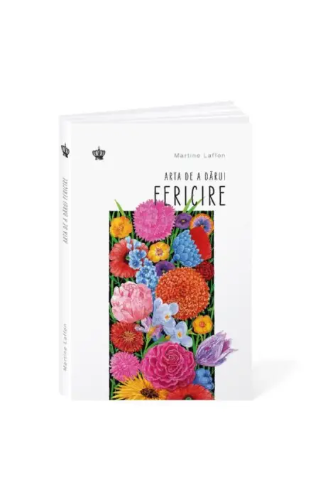 ARTA DE A DARUI FERICIRE