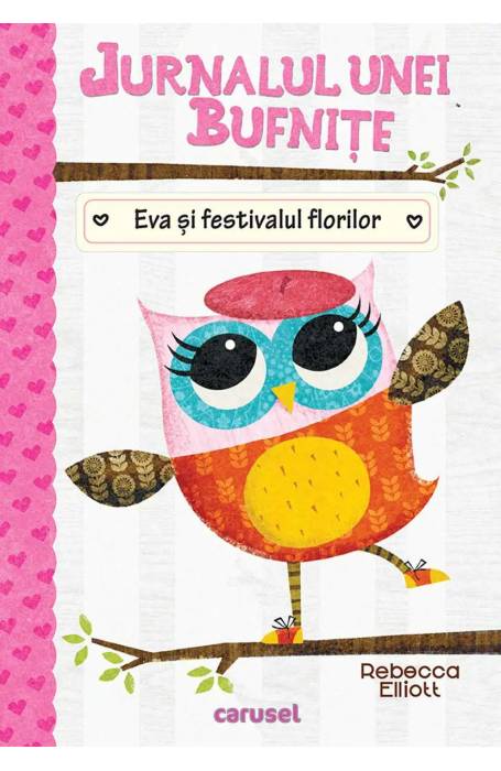 JURNALUL UNEI BUFNITE VOL 1 EVA SI FESTIVALUL FLORILOR