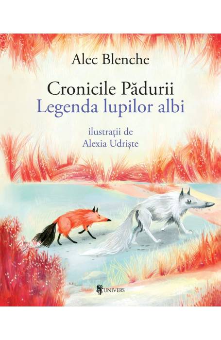 CRONICILE PADURII LEGENDA LUPILOR ALBI
