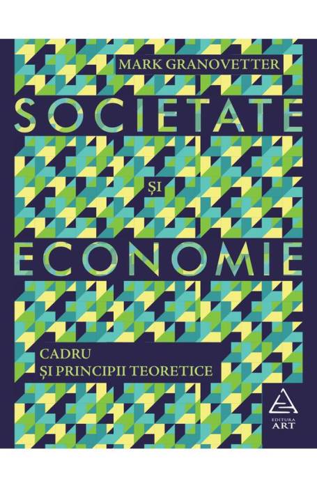 SOCIETATE SI ECONOMIE . CADRU SI PRINCIPII