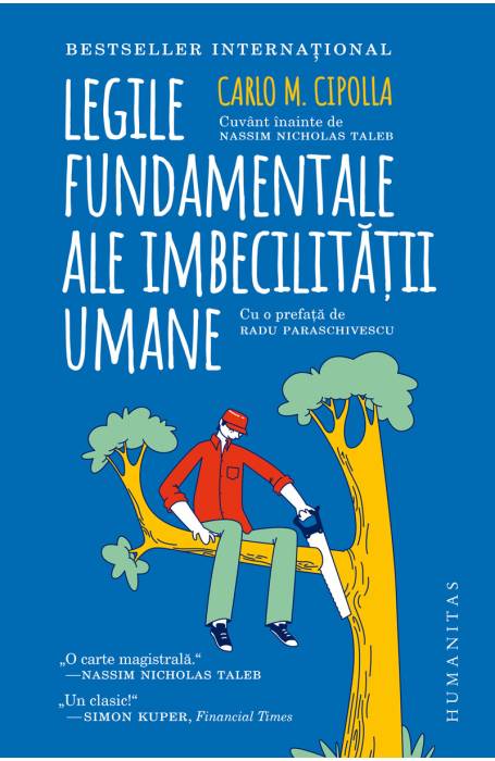LEGILE FUNDAMENTALE ALE IMBECICLITATII UMANE ED 2025
