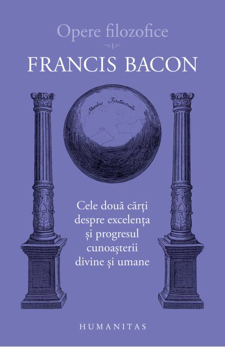 OPERE FILOZOFICE 1 CELE DOUA CARTI DESPRE EXCELENTA SI PROGRESUL CUNOASTERII 