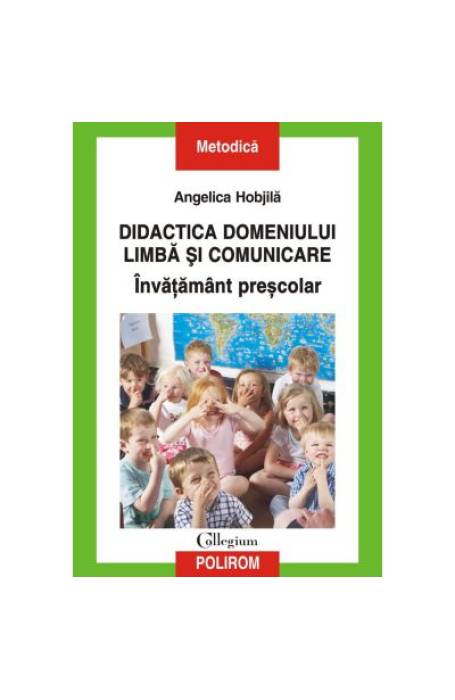 DIDACTICA DOMENIULUI LIMBA SI COMUNICARE INVATAMANT PRESCOLAR