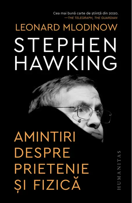 STEPHEN HAWKING AMINTIRI DESPRE PRIETENIE SI FIZICA