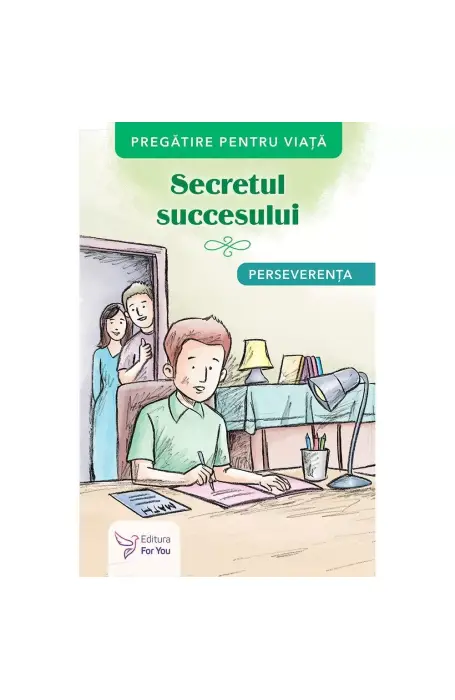 SECRETUL SUCCESULUI - PERSEVERENTA