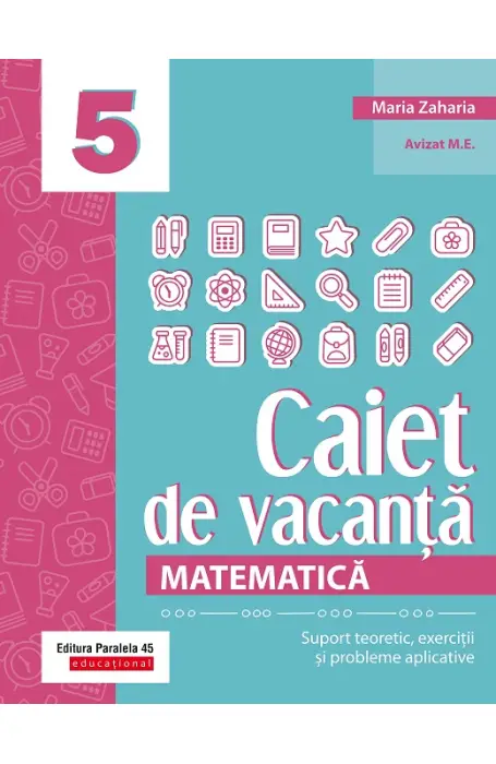 CAIET DE VACANTA MATEMATICA 5 ED 5 ZAHARIA