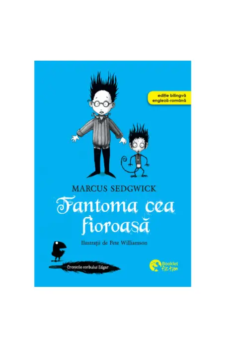 CRONICILE CORBULUI - FANTOMA CEA FIOROASA BILINGV ENGLEZA - ROMANA