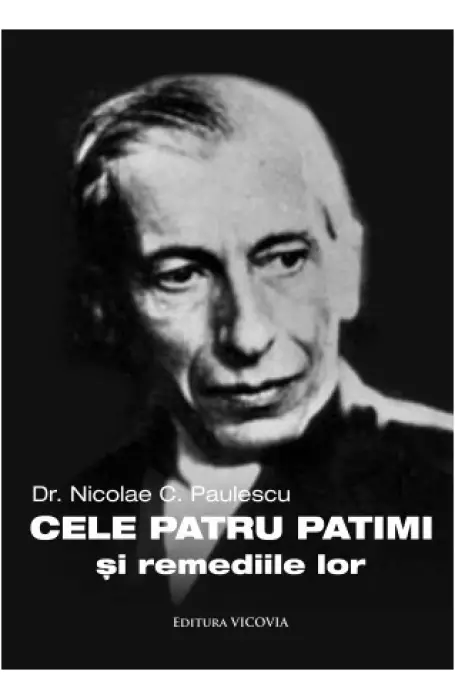 CELE PATRU PATIMNI SI REMEDIILE LOR