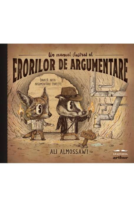 UN MANUAL ILUSTRAT AL ERORILOR DE ARGUMENTARE