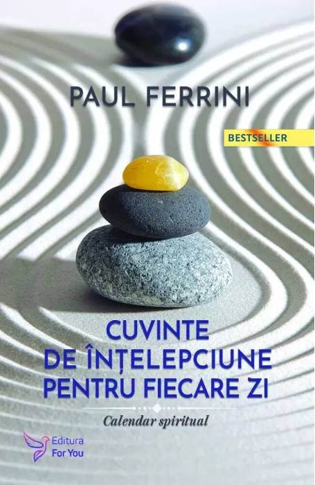 CUVINTE DE INTELEPCIUNE PENTRU FIECARE ZI ED II FOR YOU
