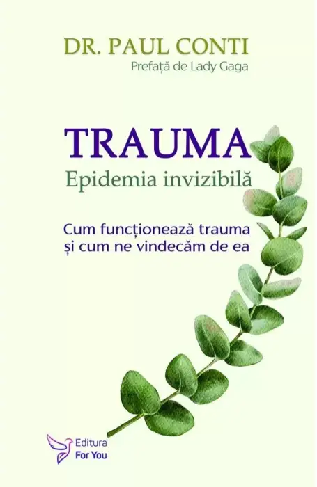 TRAUMA. EPIDEMIA INVIZIBILA