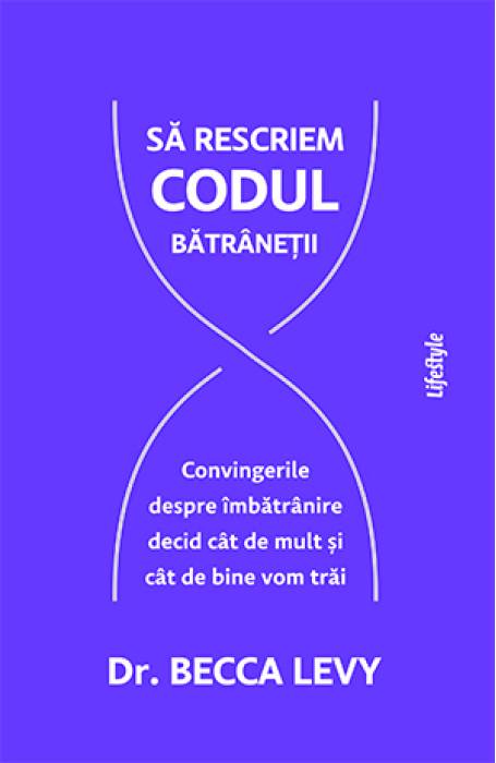 SA RESCRIEM CODUL BATRANETII LIFESTYLE