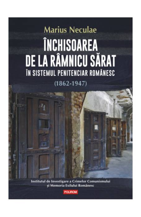 INCHISOAREA DE LA RAMNICU SARAT 1862 - 1947