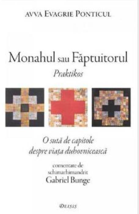 MONAHUL SAU FAPTUITORUL PRAKTIKOS