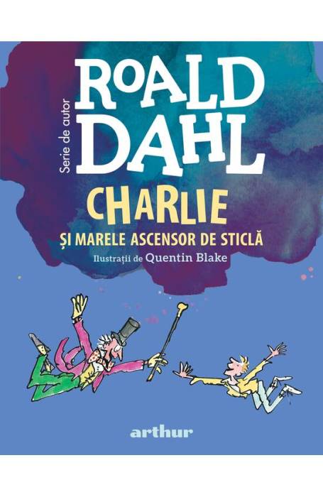 CHARLIE SI MARELE ASCENSOR DE STICLA FORMAT MIC ED 2021