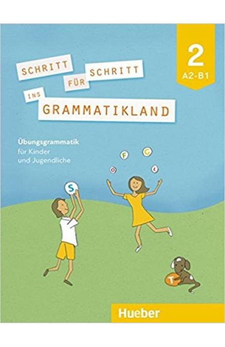 SCHRITT FUR SCHRITT INS GRAMMATIKLAND A2-B1