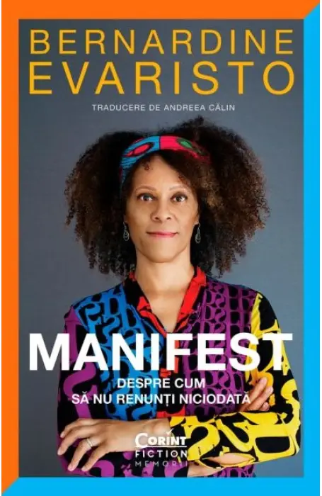 MANIFEST. DESPRE CUM SA NU RENUNTI NICIODATA 