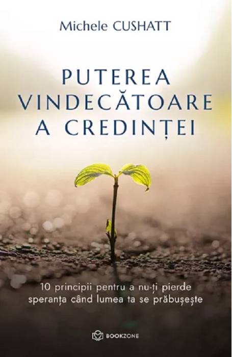 PUTEREA VINDECATOARE A CREDINTEI BOOKZONE