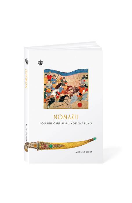 NOMAZII HOINARII CARE NE-AU MODELAT LUMEA