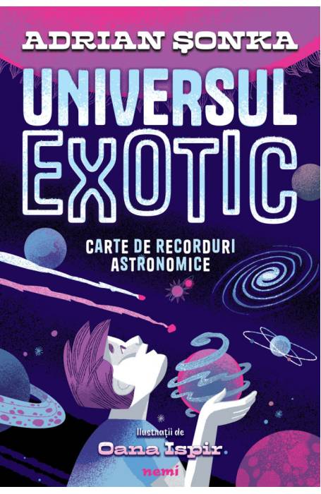 UNIVERSUL EXOTIC - CARTE DE RECORDURI ASTRONOMICE 
