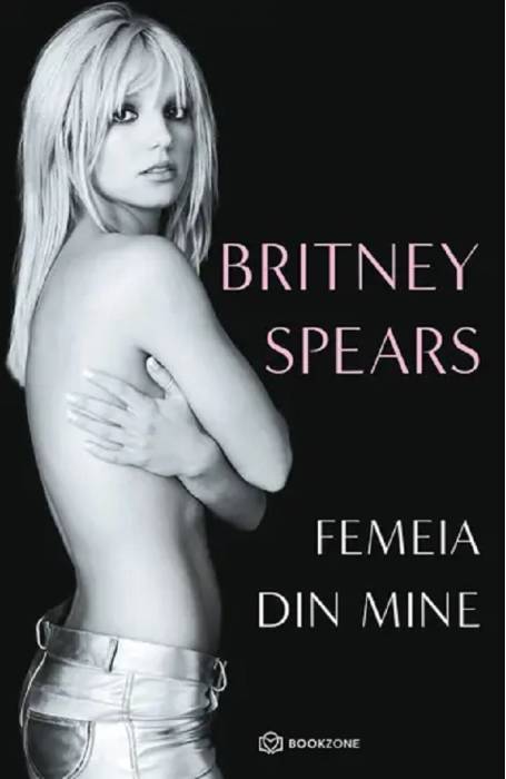 FEMEIA DIN MINE BRITNEY SPEARS
