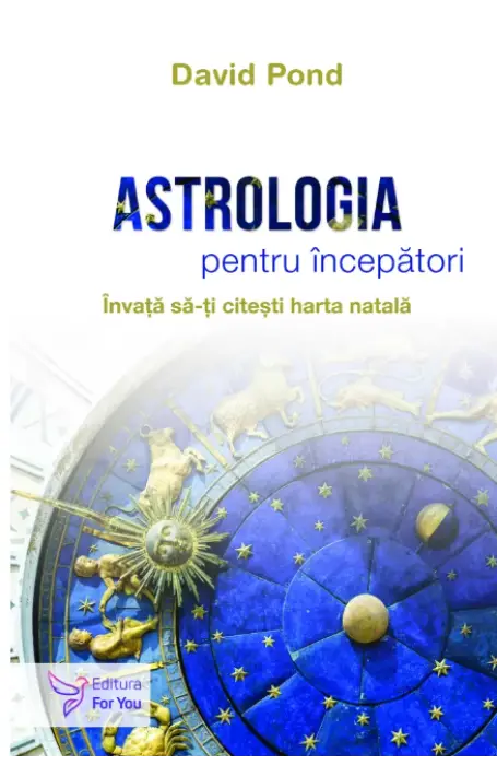 ASTROLOGIA PENTRU INCEPATORI