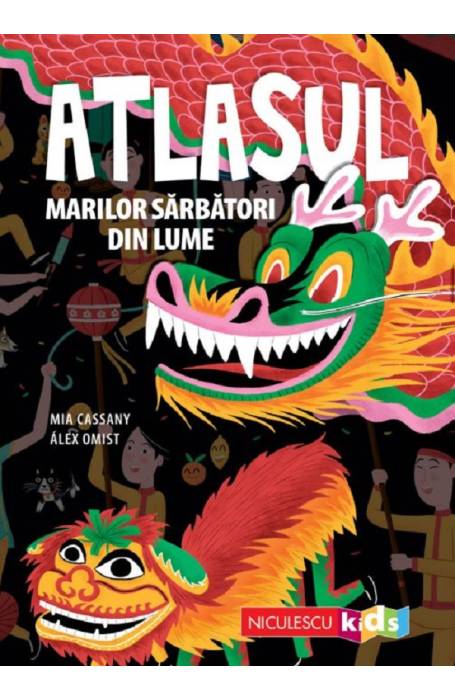 ATLASUL MARILOR SARBATORI DIN LUME