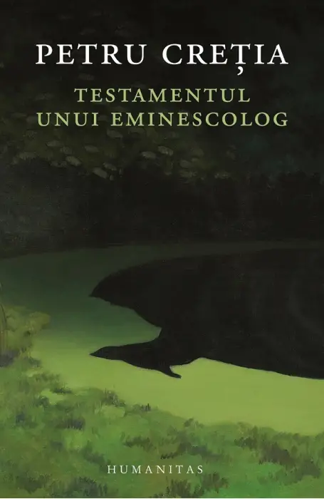 TESTAMENTUL UNUI EMINESCOLOG
