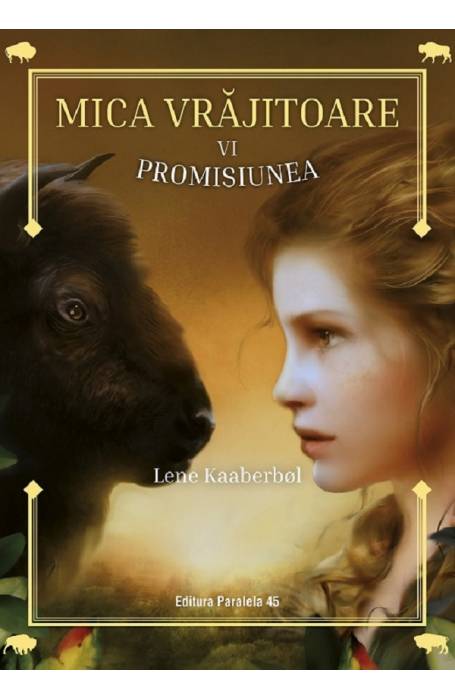 MICA VRAJITOARE 6 PROMISIUNEA P45