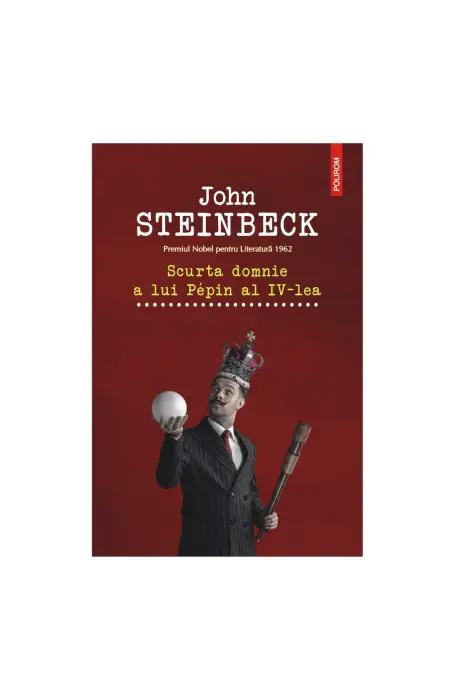 SCURTA DOMNIE A LUI PEPIN AL 4 - LEA POLIROM