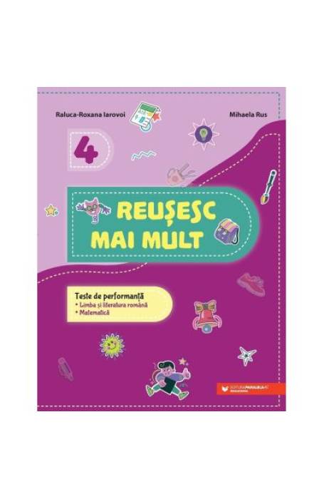 TESTE DE PERFORMANTA 4 ROMANA SI MATE . REUSESC MAI MULT P45