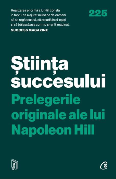 STIINTA SUCESULUI. PRELEGERILE ORIGINALE ALE LUI NAPOLEON HILL CV