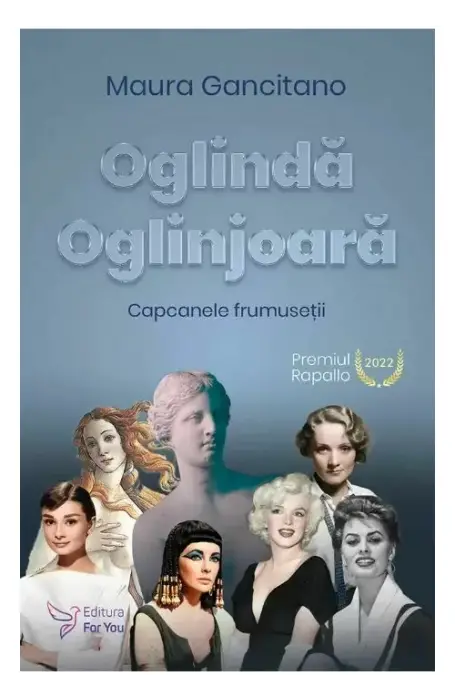 OGLINDA OGLINJOARA. CAPCANELE FRUMUSETII FOR YOU