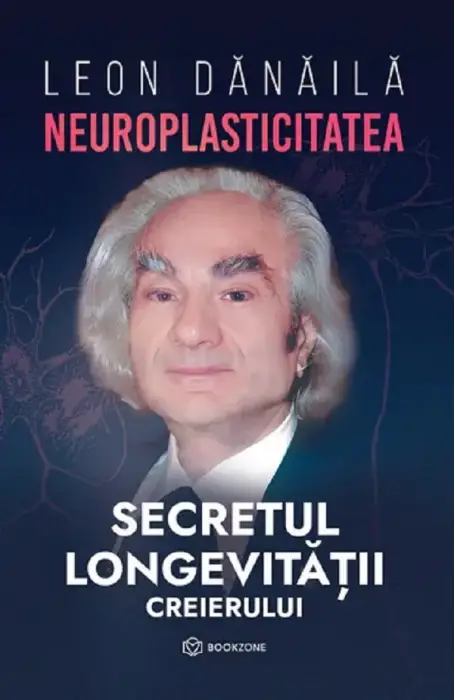NEUROPLASTICITATEA SECRETUL LONGEVITATII CREIERULUI