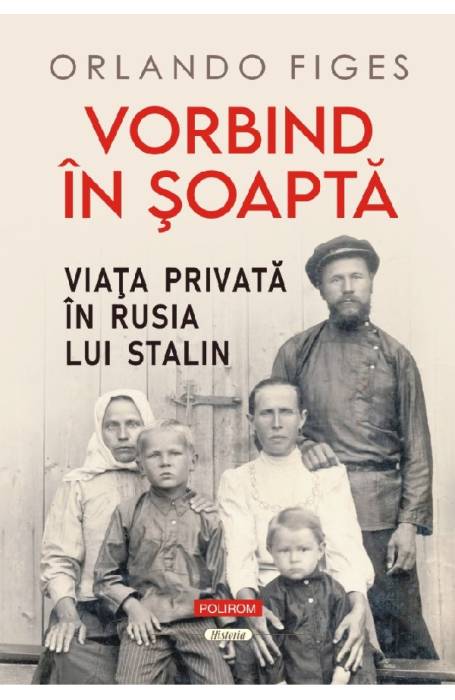 VORBIND IN SOAPTA. VIATA PRIVATA IN RUSIA LUI STALIN 