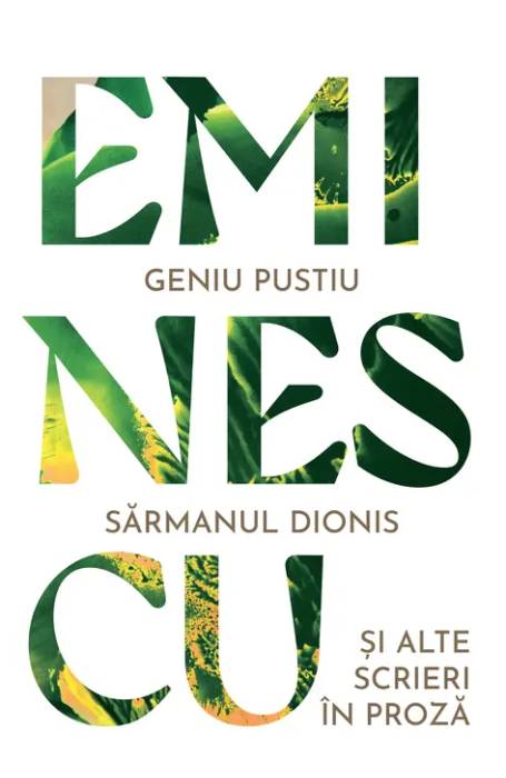 GENIU PUSTIU. SARMANUL DIONIS SI ALTE SCRIERI PROZA EMINESCU PB ART