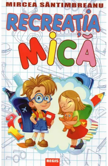 RECREATIA MICA REGIS