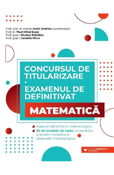 CONCURSUL DE TITULARIZARE SI EXAMENUL DE DEFINITIVAT MATEMATICA P45
