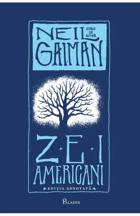 ZEI AMERICANI (EDITIE ADNOTATA)