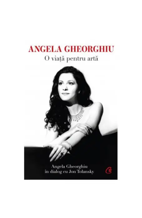 ANGELA GHEORGHIU O VIATA PENTRU ARTA ED II