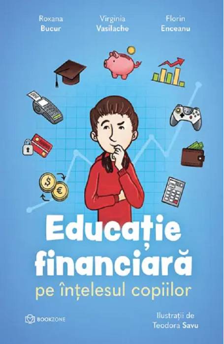 EDUCATIA FINANCIARA PE INTELESUL COPIILOR BOOKZONE