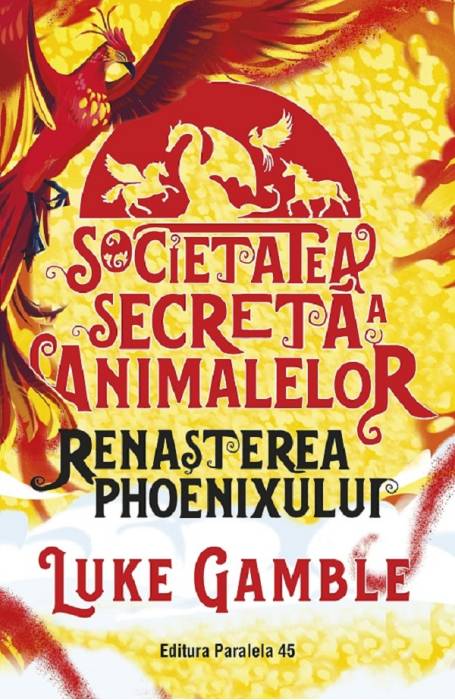 SOCIETATEA SECRETA A ANIMALELOR. RENASTEREA PHOENIXULUI P45