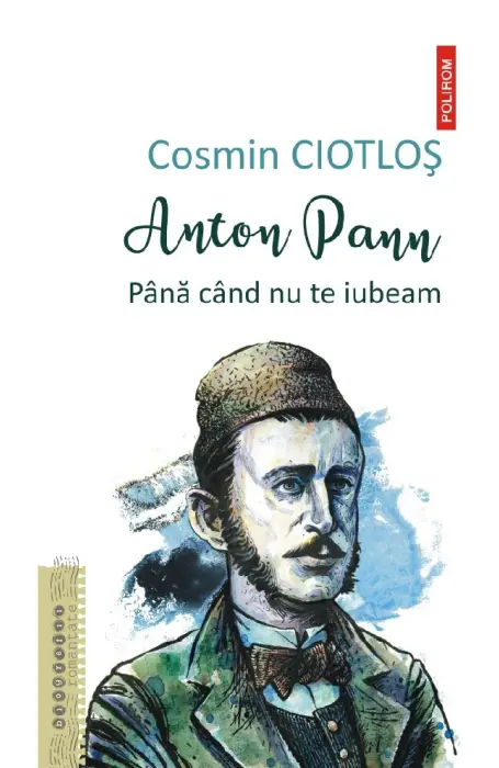 ANTON PANN. PANA CAND NU TE IUBEAM