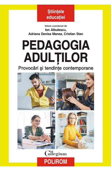 PEDAGOGIA ADULTILOR. PROVOCARI SI TENDINTE CONTEMPORANE