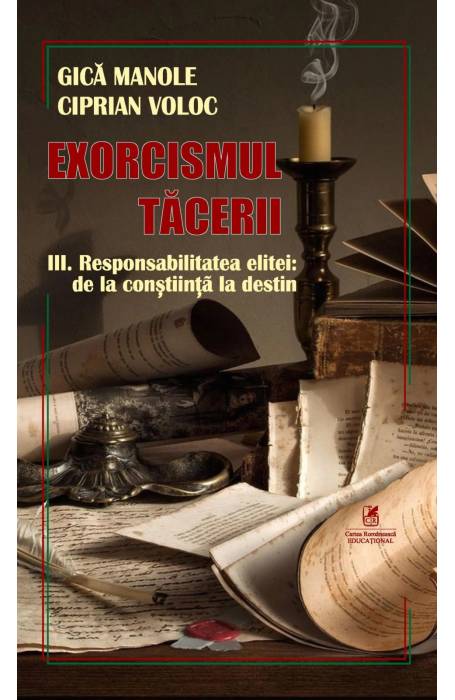 EXORCISMUL TACERII 3 RESPONSABILITATEA ELITEI: DE LA CONSTIINTA LA DESTIN