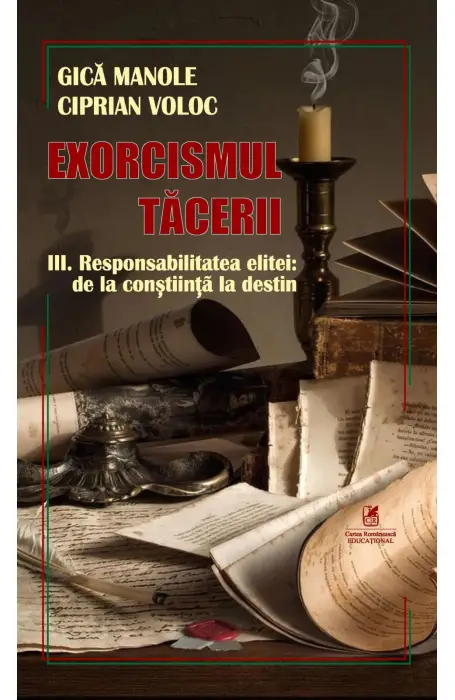 EXORCISMUL TACERII 3 RESPONSABILITATEA ELITEI: DE LA CONSTIINTA LA DESTIN