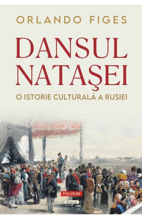 DANSUL NATASEI. O ISTORIE CULTURALA A RUSIE ED 2024
