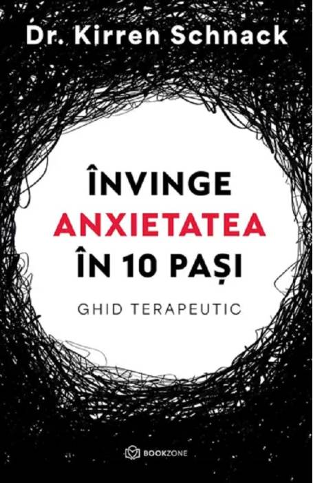 INVINGE ANXIETATEA IN 10 PASI GHID TERAPEUTIC