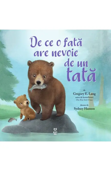 DE CE O FATA ARE NEVOIE DE UN TATA (PANDA)