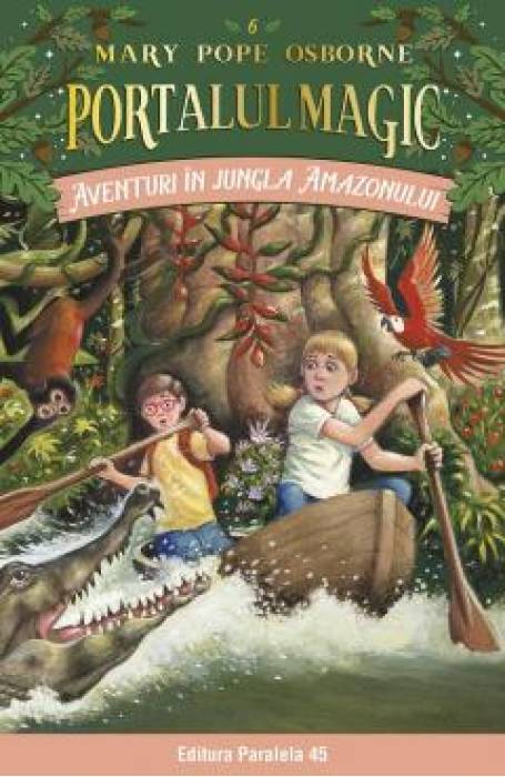 AVENTURI IN JUNGLA AMAZONULUI PORTALUL MAGIC 6 ED 4